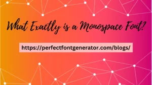 What Exactly is a Monospace Font